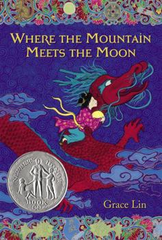 Paperback Where the Mountain Meets the Moon (Newbery Honor Book) Book