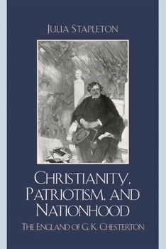 Christianity, Patriotism, and Nationhood: The England of G.K. Chesterton