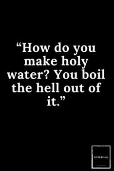 Lined Blank Notebook Drawing Pad: Unlined Ruled Pages Book (6 x 9 inches) - 100 Pages Journal II Planning, Drawing, Sketching, Writing,: “How do you ... boil the hell out of it.” (Best Dad Jokes)