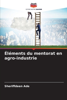 Paperback Éléments du mentorat en agro-industrie [French] Book