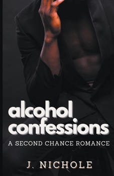 Paperback Alcohol Confessions: A Second Chance Romance Book