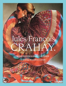 Hardcover Jules François Crahay: Rediscovering a Grand Couturier Book