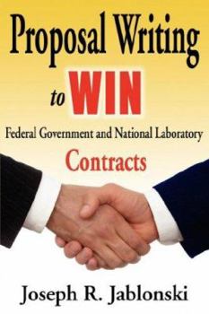 Paperback Proposal Writing to Win Federal Government and National Laboratory Contracts Book