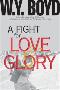 Paperback A Fight for Love and Glory Book