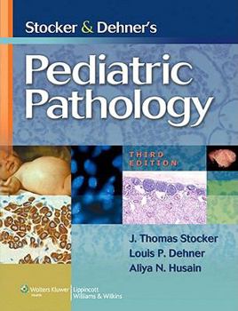 Hardcover Stocker and Dehner's Pediatric Pathology [With Access Code] Book