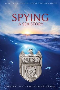 Paperback Spying: A Sea Story: A Sea Story Book