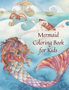 Paperback Mermaid Coloring Book for Kids: Coloring Book for Kids and girls, 30 Unique and Beautiful Mermaid Coloring Pages (Children's Books Gift Ideas) ... ... Book