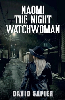 Naomi The Night Watchwoman (Night Watchman Trilogy)