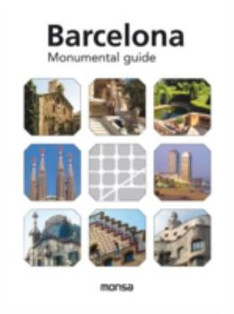 Barcelona Monumental Guide