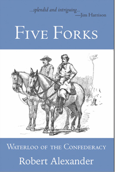 Paperback Five Forks: Waterloo of the Confederacy Book