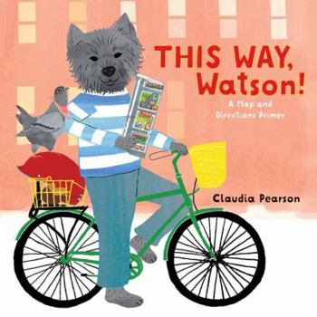 Hardcover This Way, Watson!: A Map and Directions Primer Book