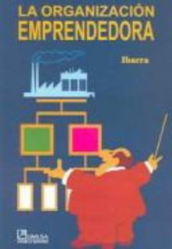 Paperback La Organizacion Emprendedora / The Enterprising Organization (Spanish Edition) [Spanish] Book