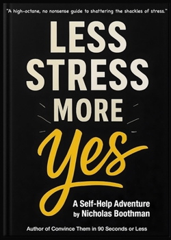 Paperback Less Stress-More Yes Book