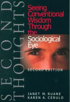 Paperback Second Thoughts: Seeing Conventional Wisdom Through the Sociological Eye Book