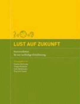 Paperback Lust auf Zukunft. [German] Book