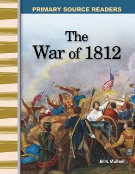 Hardcover The War of 1812 (Library Bound) (Expanding & Preserving the Union) Book