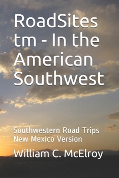 Paperback RoadSites tm - In the American Southwest: Southwestern Road Trips New Mexico Version Book