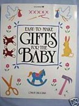 Paperback Easy-To-Make Gifts for the Baby Book
