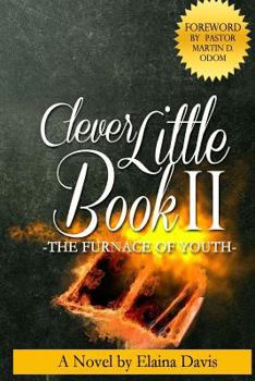 Paperback Clever Little Book II The Furnace Of Youth Book