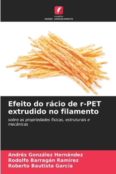 Efeito do rácio de r-PET extrudido no filamento