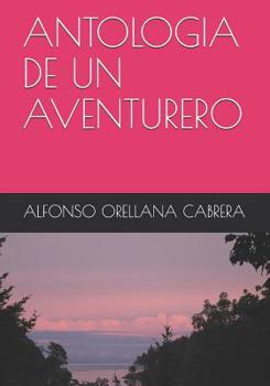 Paperback Antologia de Un Aventurero [Spanish] Book