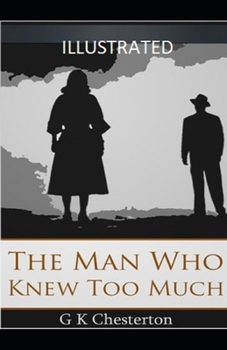 Paperback The Man Who Knew Too Much Illustrated Book