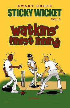 Paperback Sticky Wicket Vol. 3: Watkins' Finest Inning Book