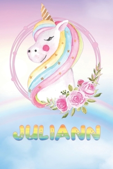 Juliann: Juliann's Unicorn Personal Custom Named Diary Planner Perpetual Calendar Notebook Journal 6x9 Personalized Customized Gift For Someone Who's Surname is Juliann Or First Name Is Juliann