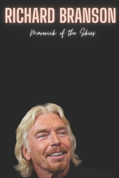 Paperback Richard Branson: Maverick of the Skies Book