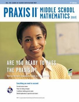 Paperback Praxis II Middle School Mathematics (0069) 2nd Ed. Book