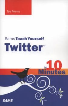 Paperback Sams Teach Yourself Twitter in 10 Minutes Book