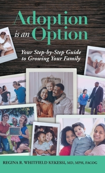 Hardcover Adoption is an Option: Your Step-by-Step Guide to Growing Your Family Book