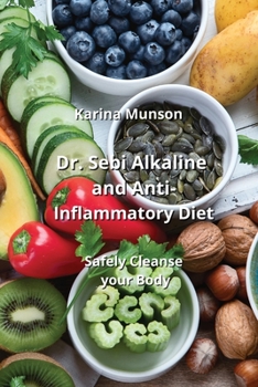 Paperback Dr. Sebi Alkaline and Anti-Inflammatory Diet: Safely Cleanse your Body Book