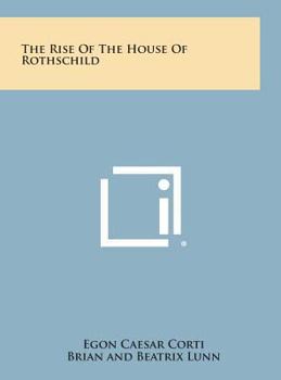 The Rise of the House of Rothschild - Book #1 of the House of Rothschild