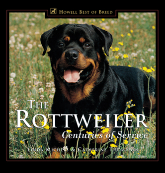 The Rottweiler: Centuries of Service (Howell's Best of Breed Library) - Book  of the Howell reference books