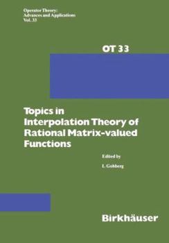 Paperback Topics in Interpolation Theory of Rational Matrix-Valued Functions Book