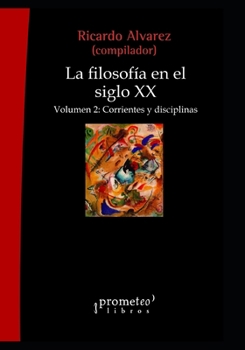 Paperback La filosofía en el siglo XX: Volumen 2: Corrientes y disciplinas [Spanish] Book