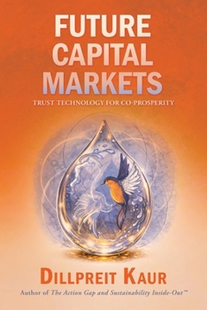 Paperback Future Capital Markets: Trust Technology for Co-Prosperity Book