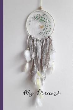 Paperback My Dreams: 6 X 9 Notebook Book