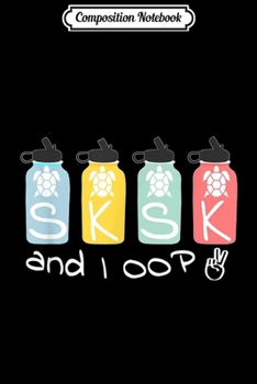 Composition Notebook: And I oop Sksksks Water Bottle Gift Idea For Daughter Girl  Journal/Notebook Blank Lined Ruled 6x9 100 Pages