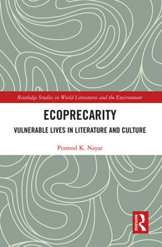 Paperback Ecoprecarity: Vulnerable Lives in Literature and Culture Book