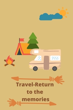 Travel-return to the memories: Travel Notebook, Journal, Diary (70 Pages,place for photo and description, 6 x 9)