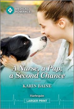 Mass Market Paperback A Nurse, a Pup, a Second Chance [Large Print] Book