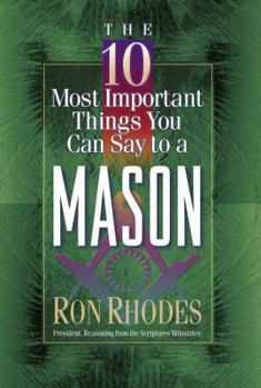 Paperback The 10 Most Important Things You Can Say to a Mason Book