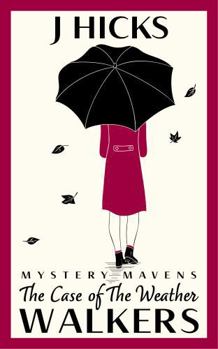 Paperback The Case of the Weather Walkers: Mystery Mavens Book