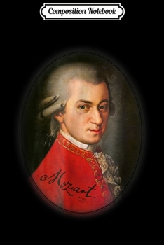 Paperback Composition Notebook: Mozart Mozart Portrait Classical Music Lover Gift Journal/Notebook Blank Lined Ruled 6x9 100 Pages Book