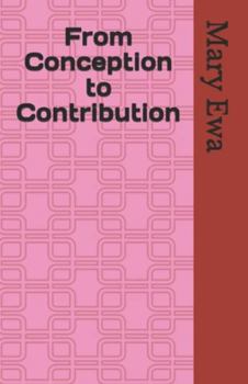 Paperback From Conception to Contribution Book