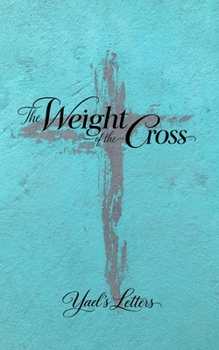 Paperback The Weight of the Cross Book