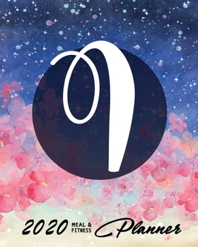 2020 Meal & Fitness Planner: and Calendar | 2020 Health Tracker | Initial I | Personal Diary with Monogramm | Keep All Appointments In One Place | ... | Monday to Sunday | Big Format: 8x10 inches