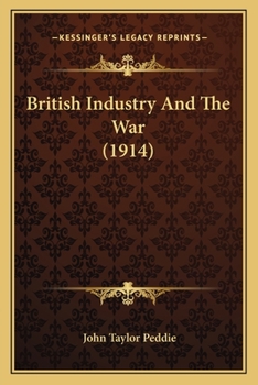 Paperback British Industry And The War (1914) Book